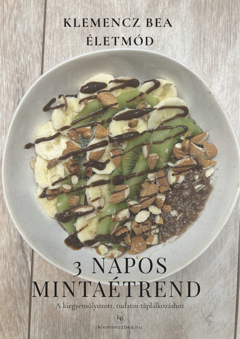 3 napos mintaétrend A 3 napos mintaétrend borítója: gyümölcsös, magvas reggeli bowl