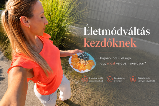 Életmódváltás kezdőknek – a 7 legfontosabb lépés, hogy ne add fel 2 hét után